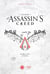 Les secrets d'Assassin's Creed Tome 1 : De 2007 à 2014 : L'envol