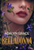 Belladonna Tome 1