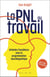 La PNL au travail