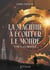 La Machine à écouter le monde Tome 1 : Le message