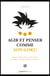 Agir et penser comme son Goku
