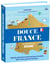 Douce France - Tour d'horizon de nos régions - Ouvrage illustré pour (re)découvrir la France