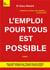 L'emploi pour tous est possible t.1