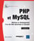 PHP et MySQL - maîtrisez le développement d'un site web dynamique et interactif (3e édition)