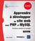 Apprendre à développer un site web avec PHP et MySQL - exercices pratiques et corrigés (4e édition)