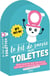 Kit de survie aux toilettes, 6ème édition