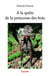 À la quête de la princesse des bois