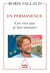 En permanence : Ces vies que je fais miennes