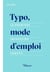 Typo, mode d'emploi : la première impression compte
