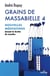 Grains de Massabielle Tome 4 : nouvelles méditations devant la grotte de lourdes