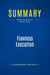 Summary: Flawless Execution : Review and Analysis of Murphy's Book