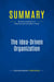 Summary: The Idea-Driven Organization : Review and Analysis of Robinson and Schroeder's Book