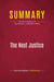 Summary: The Next Justice : Review and Analysis of Christopher L. Eisgruber's Book