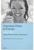 American firms in europe - 1880-1980 - strategy, identity, perception and performance