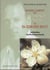 Manuel complet des quintessences florales du Dr. Edward Bach - initiation perfectionnement
