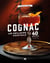 Cognac : Les meilleurs cocktails