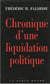 Chronique d'une liquidation politique