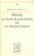Hegel - la naturalisation de la dialectique