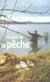 Le goût de la pêche