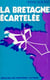 La bretagne écartelée