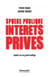 Sphère publique, intérêts privés - enquête sur un grand brouillage