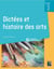 Dictées et histoire des arts : cycle 3 + ressources numériques (édition 2022)