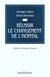 Reussir le changement a l'hopital