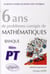 6 ans de problèmes corrigés de mathématiques- banque pt