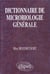 Dictionnaire de microbiologie générale, La vie racontée par les bactéries