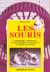 Souris (les)