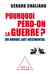 Pourquoi perd-on la guerre ? - un nouvel art occidental