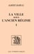 La ville sous l'ancien régime (Volume 1)