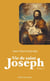 Vie de saint Joseph Tome 1