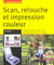 Scan, retcouhe et impression couleur