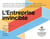 L'entreprise invincible - réinventez votre business model