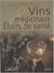 Vins médicinaux et elixirs de santé
