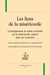 Les liens de la miséricorde - l'enseignement de sainte Gertrude sur la miséricorde replacé dans ses contextes
