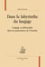 Dans le labyrinthe du langage : langage et philosophie dans les grammaires de Chomsky
