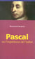 Pascal ou la découverte de l'existence