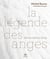 La légende des anges - Hermès, Gabriel, Türing