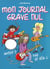 Mon journal grave nul t.9 - amies ? pas si sûr !