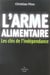 L'arme alimentaire - les clés de l'indépendance