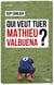 Qui veut tuer Mathieu Valbuena?