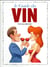 Le guide du vin - à lire sans modération !