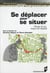 Se déplacer pour se situer