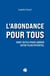 L'abondance pour tous : Vingt outils pour libérer votre plein potentiel