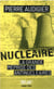 Alerte : nucléaire : la grande méprise des anti-nucléaires