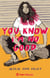 You know i'm no good