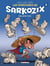 Les aventures de Sarkozix Tome 3 - n'en jetez plus !