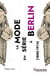 La mode en série à Berlin (1880-1914) : Production, distribution, société